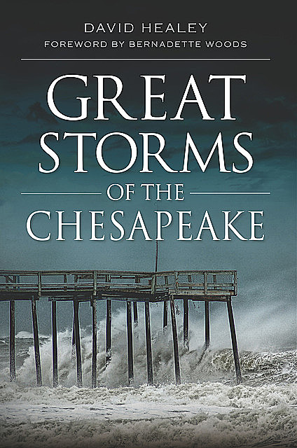 Great Storms of the Chesapeake, David Healey