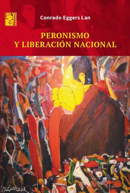 Peronismo y liberación nacional, Conrado Eggers Lan
