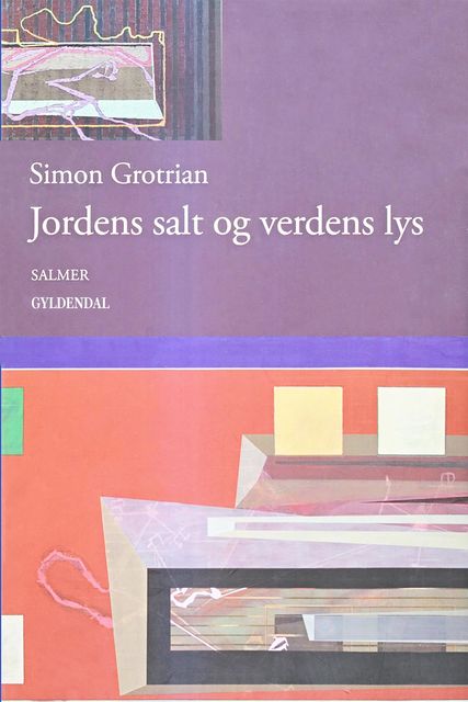 Jordens salt og verdens lys, Simon Grotrian
