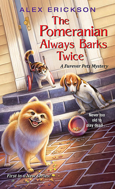 The Pomeranian Always Barks Twice, Alex Erickson