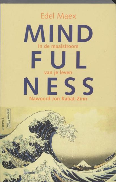Mindfulness, Edel Maex
