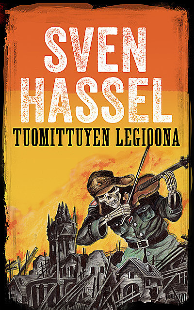Tuomittujen legioona, Sven Hassel