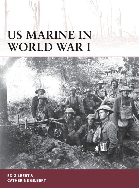 US Marine in World War I, Catherine Gilbert, Ed Gilbert