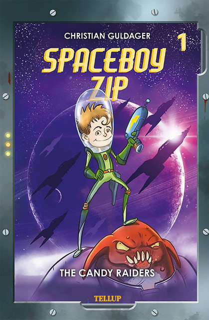 Spaceboy Zip #1: The Candy Raiders, Christian Guldager