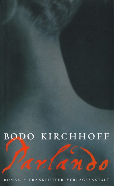 Parlando, Bodo Kirchhoff