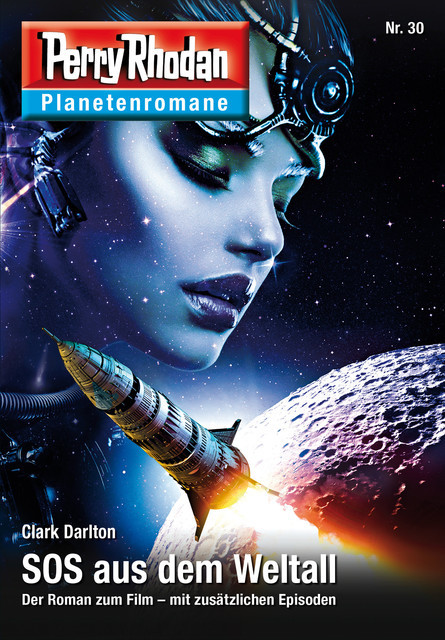 Planetenroman 30: SOS aus dem Weltall, Clark Darlton