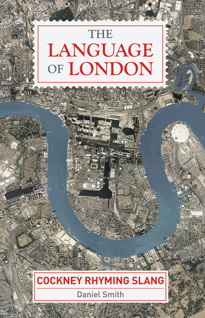 The Language of London, Daniel Smith