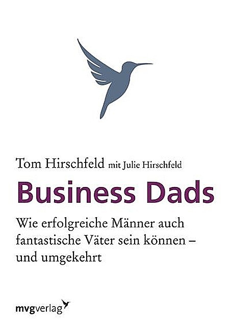 Business Dads, Julie Hirschfeld, Tom Hirschfeld