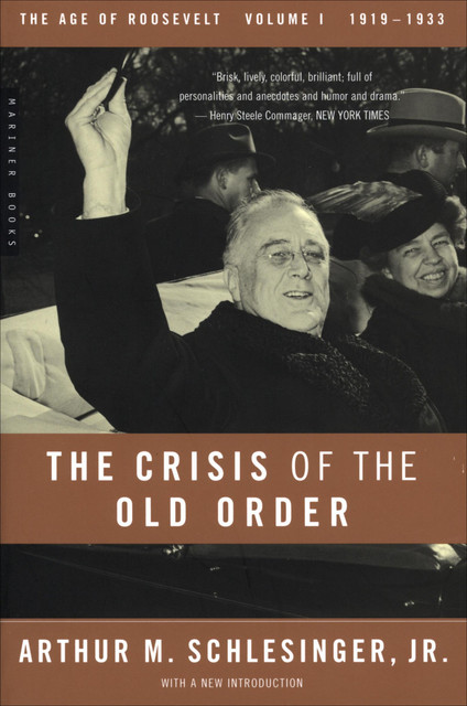The Crisis of the Old Order 1919–1933, Arthur Schlesinger