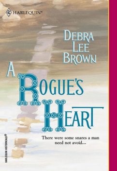 A Rogue's Heart, Debra Lee Brown