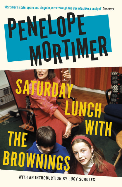 Saturday Lunch with the Brownings, Penelope Mortimer