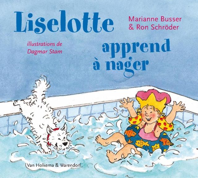 Liselotte apprend a nager, Marianne Busser, Ron Schröder