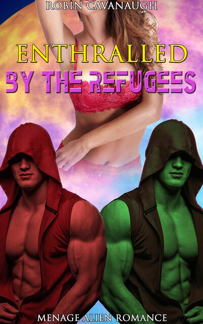 Enthralled by the Refugees, Robin Cavanaugh