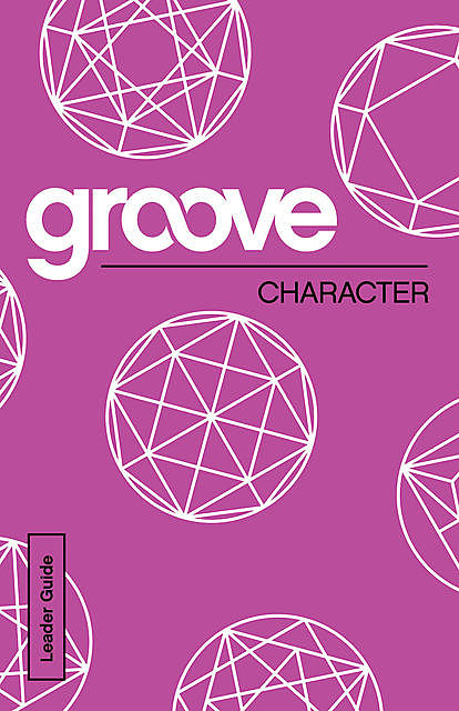 Groove: Character Leader Guide, Michael Adkins