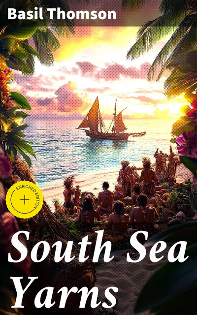 South Sea Yarns, Basil Thomson