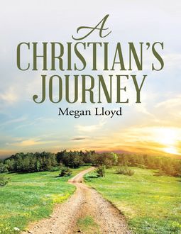 A Christian’s Journey, Megan Lloyd