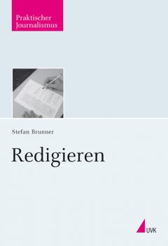 Redigieren, Stefan Brunner