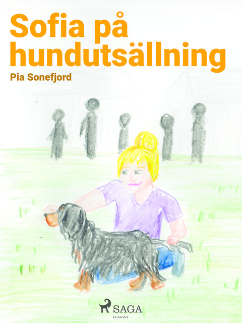 Sofia på hundutställning, Pia Sonefjord
