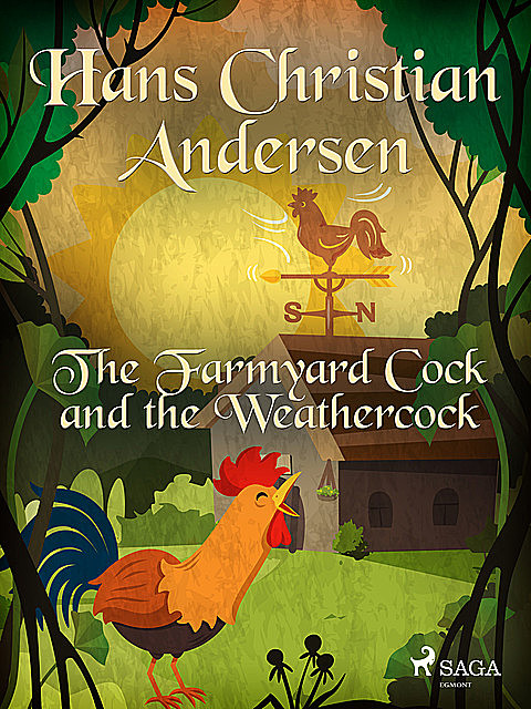 The Farmyard Cock and the Weathercock, Hans Christian Andersen