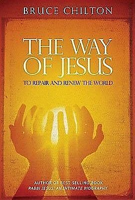 The Way of Jesus, Bruce Chilton