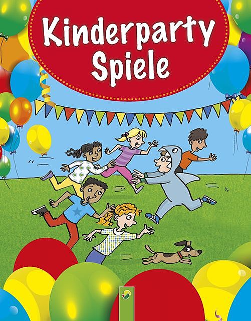 Kinderpartyspiele, amp, Schwager, Steinlein Verlag