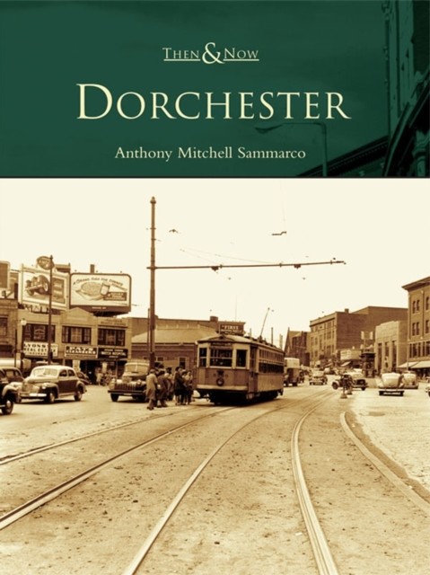 Dorchester, Anthony Mitchell Sammarco