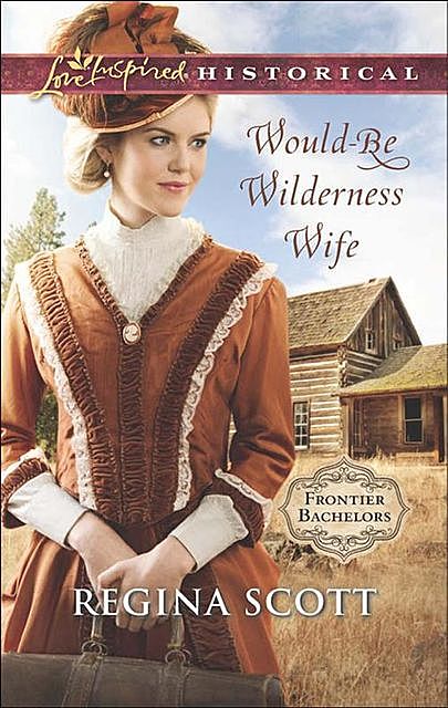 Would-Be Wilderness Wife, Regina Scott
