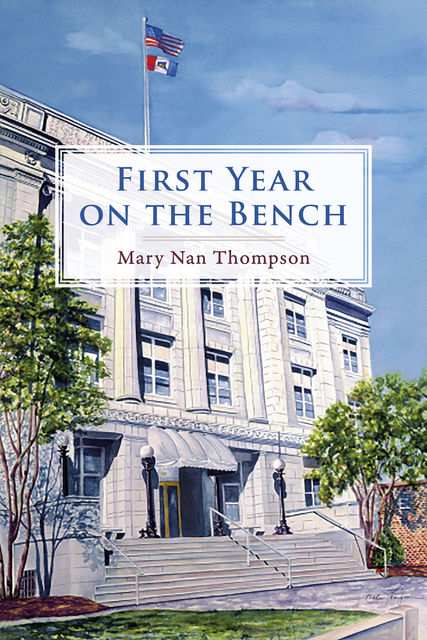 First Year On the Bench, Mary Thompson