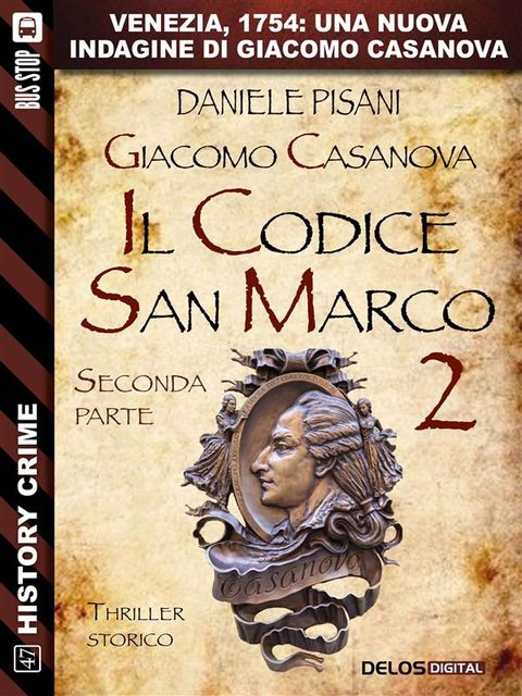 Giacomo Casanova – Il codice San Marco II, Daniele Pisani