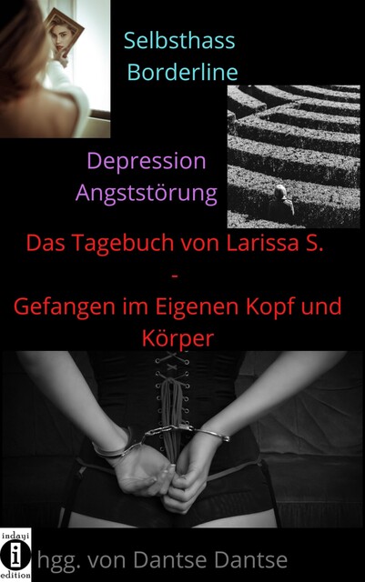 DEPRESSION – BORDERLINE – ANGSTSTÖRUNG – SELBSTHASS, Larissa