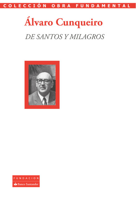 De santos y milagros, Álvaro Cunqueiro