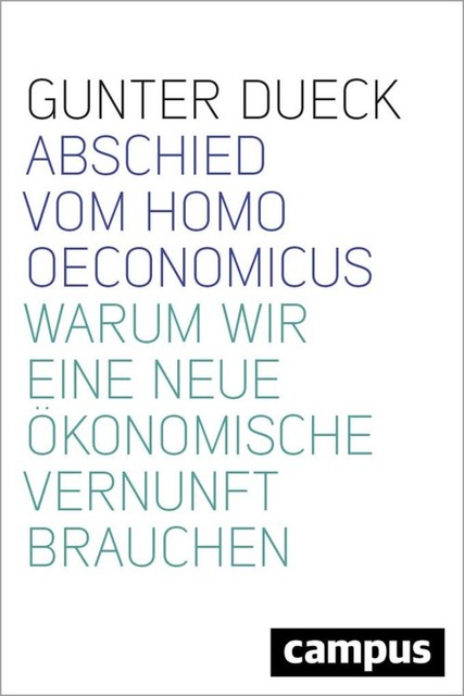 Abschied vom Homo Oeconomicus, Gunter Dueck