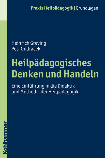 Heilpädagogisches Denken und Handeln, Heinrich Greving, Petr Ondracek