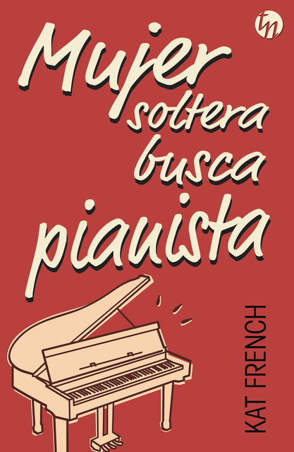 Mujer soltera busca pianista, Kat French