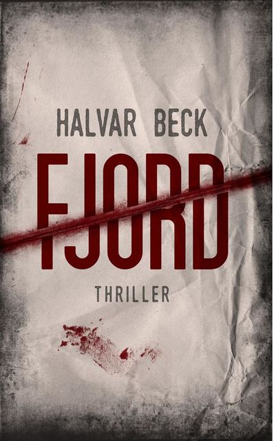 FJORD: Thriller, Halvar Beck
