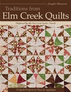 Traditions from Elm Creek Quilts, Jennifer Chiaverini