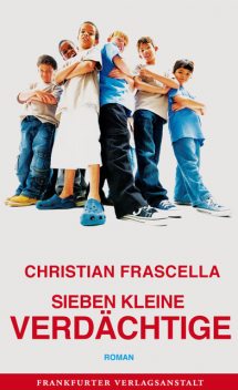 Sieben kleine Verdächtige, Christian Frascella
