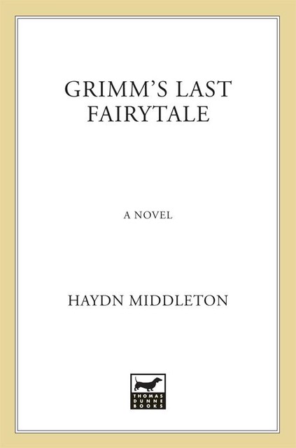 Grimm's Last Fairytale, Haydn Middleton
