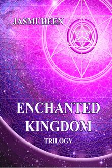 Enchanted Kingdom Trilogy, Jasmuheen