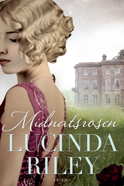 Midnatsrosen, Lucinda Riley