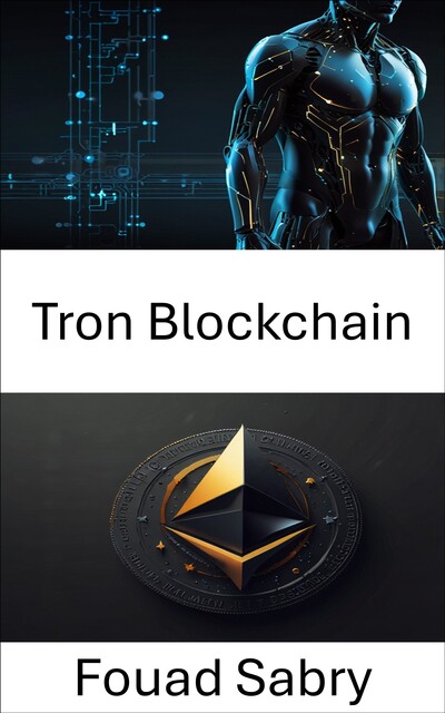 Tron Blockchain, Fouad Sabry