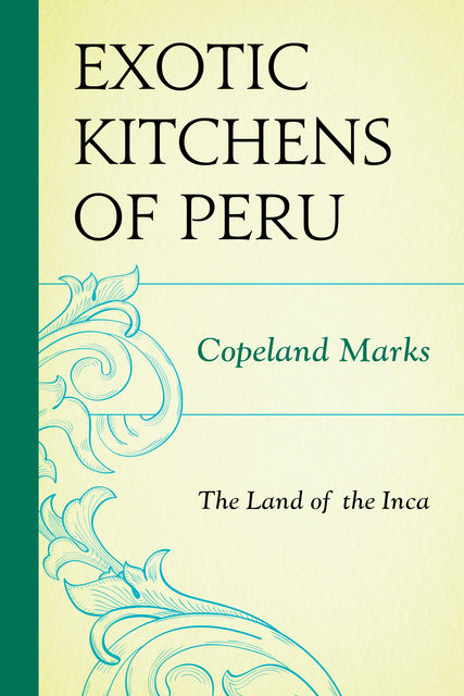 The Exotic Kitchens of Peru, Copeland Marks