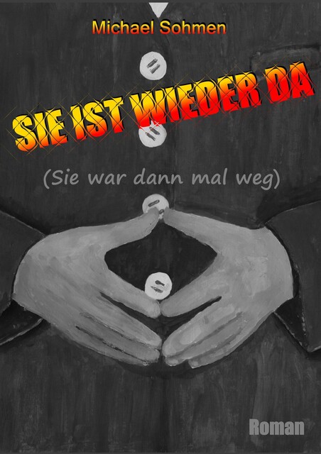 Sie ist wieder da, Michael Sohmen