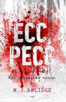 Ecc, pecc, M.J. Arlidge
