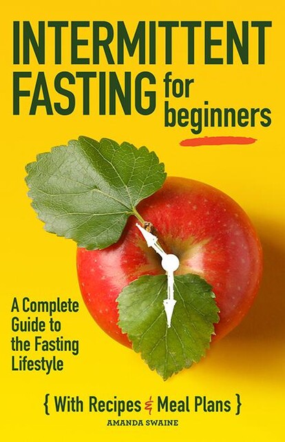 Intermittent Fasting For Beginners, Amanda Swaine
