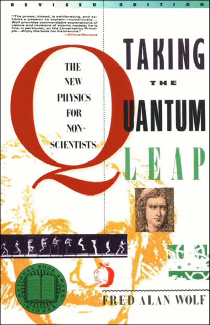 Taking the Quantum Leap, Fred A. Wolf