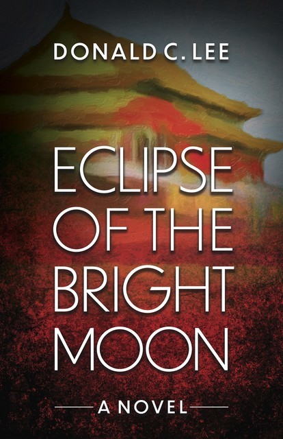 Eclipse of the Bright Moon, Donald Lee