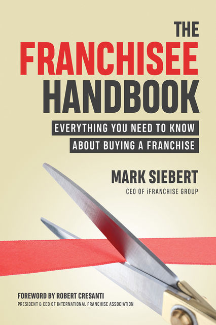 The Franchisee Handbook, Mark Siebert