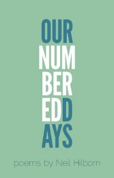Our Numbered Days, Neil Hilborn