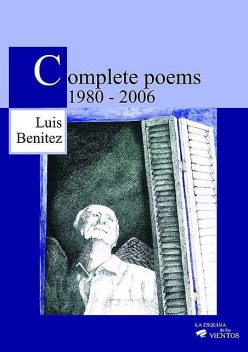 Complete poems: 1980-2006, Luis Benítez